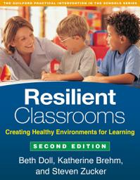 Icon image Resilient Classrooms: Creating Healthy Environments for Learning, Edition 2