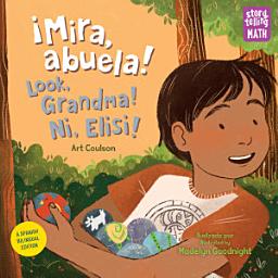 Icon image ¡Mira, abuela! / Look, Grandma! / Ni, Elisi! (Spanish Bilingual Edition)
