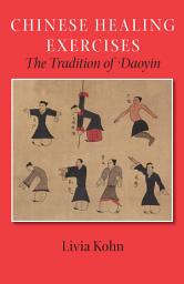 Icon image Chinese Healing Exercises: The Tradition of Daoyin