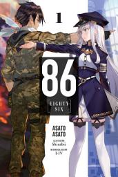 Icon image 86--EIGHTY-SIX (light novel): 86--EIGHTY-SIX, Vol. 1 (light novel)