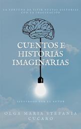 Icon image Cuentos e Historias imaginarias