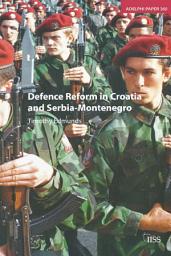 Icon image Defence Reform in Croatia and Serbia--Montenegro
