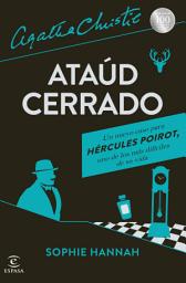 Icon image Ataúd cerrado: Un nuevo caso de Hércules Poirot