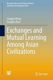 Icon image Exchanges and Mutual Learning Among Asian Civilizations