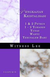 Icon image Garis Besar Pengkajian-Kristalisasi: 1 Petrus - Wahyu & Yerusalem Baru