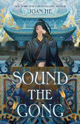 Icon image Sound the Gong: The Kingdom of Three Duology, Book Two