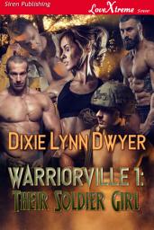 Icon image Their Soldier Girl (Warriorville 1)