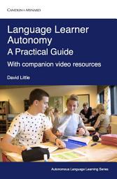 Icon image Language Learner Autonomy: A Practical Guide