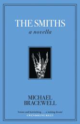 Icon image The Smiths: A Novella