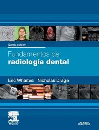 Icon image Fundamentos de radiología dental: Edición 5
