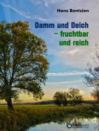 Icon image Damm und Deich - fruchtbar und reich: Märkische Miniaturen