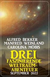 Icon image Drei faszinierende Weltraum-Abenteuer September 2022