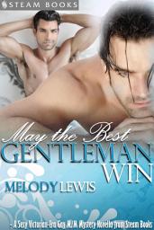 Icon image May the Best Gentleman Win - A Sexy Victorian-Era Gay M/M Mystery Novella from Steam Books