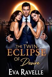 Icon image The Twin Eclipse of Desire