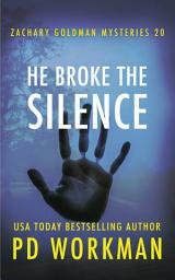 Icon image He Broke the Silence: A gritty PI mystery