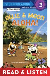 Icon image Ollie & Moon: Aloha! (Step into Reading Comic Reader) Read & Listen Edition