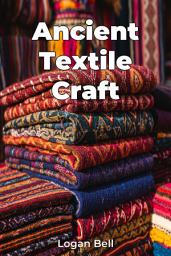 Icon image Ancient Textile Craft