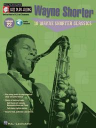 Icon image Wayne Shorter (Songbook): Jazz Play-Along Volume 22, Volume 22