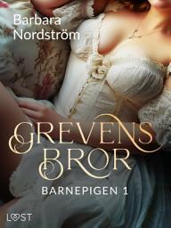 Icon image Barnepigen 1: Grevens bror: Bind 1