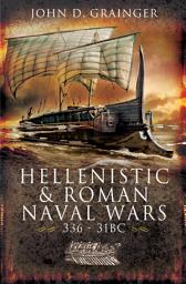 Icon image Hellenistic & Roman Naval Wars, 336–31 BC