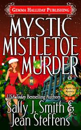 Icon image Mystic Mistletoe Murder: Mystic Isle Mysteries book #2