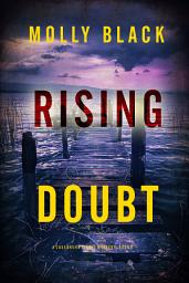 Icon image Rising Doubt (A Cassandra Fierce Suspense Thriller—Book Six)