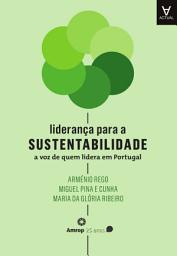 Icon image Liderança para a Sustentabilidade - A Voz de Quem Lidera em Portugal