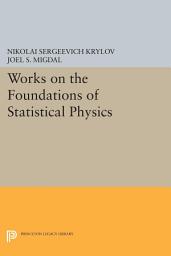 Icon image Works on the Foundations of Statistical Physics