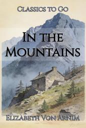 Icon image In the Mountains: Restored Classics to Go Edition