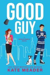 Icon image Good Guy: A Pining-for-Her Hockey Romance: A FREE Rookie Rebels Novel