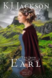 Icon image The Iron Earl: Steamy Regency Historical Romance