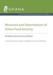 Icon image Measures and Determinants of Urban Food Security: Evidence from Accra, Ghana