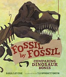 Icon image Fossil by Fossil: Comparing Dinosaur Bones