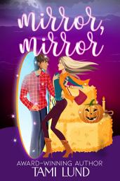 Icon image Mirror, Mirror: A Halloween Cozy Romance
