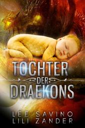 Icon image Tochter der Draekons: Ein Auschnitt aus dem Leben auf dem Gefängnisplaneten
