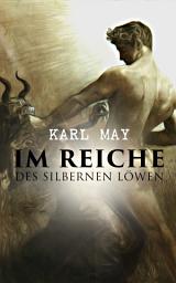 Icon image Im Reiche des silbernen Löwen: Alle 4 Bände