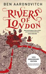 Icon image Rivers of London: 10th Anniversary Edition