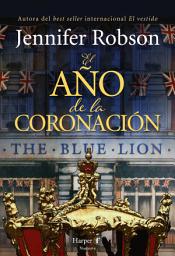 Icon image El año de la coronación