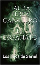 Icon image El orfanato 1: Los hijos de Sariel