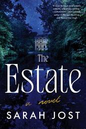 Icon image The Estate: A Novel