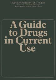 Icon image A Guide to Drugs in Current Use