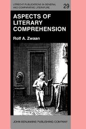 Icon image Aspects of Literary Comprehension: A cognitive approach