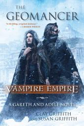 Icon image Geomancer: Vampire Empire: A Gareth and Adele Novel