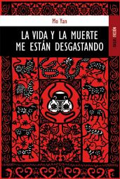Icon image La vida y la muerte me están desgastando