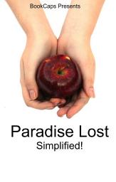 Icon image Paradise Lost Simplified!: Includes Modern Translation, Study Guide, Historical Context, Biography, and Character Index