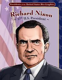 Icon image Richard Nixon: 37th U.S. President: 37th U.S. President
