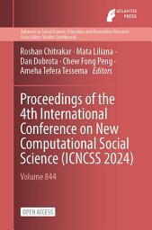 Icon image Proceedings of the 4th International Conference on New Computational Social Science (ICNCSS 2024)