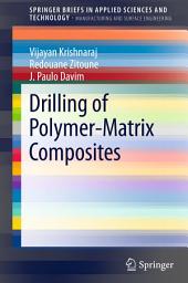 Icon image Drilling of Polymer-Matrix Composites