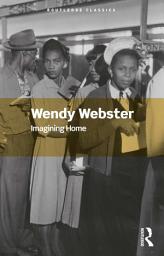 Icon image Imagining Home: Gender, Race and National Identity, 1945-1964