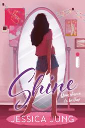 Icon image Shine: Uma chance de brilhar